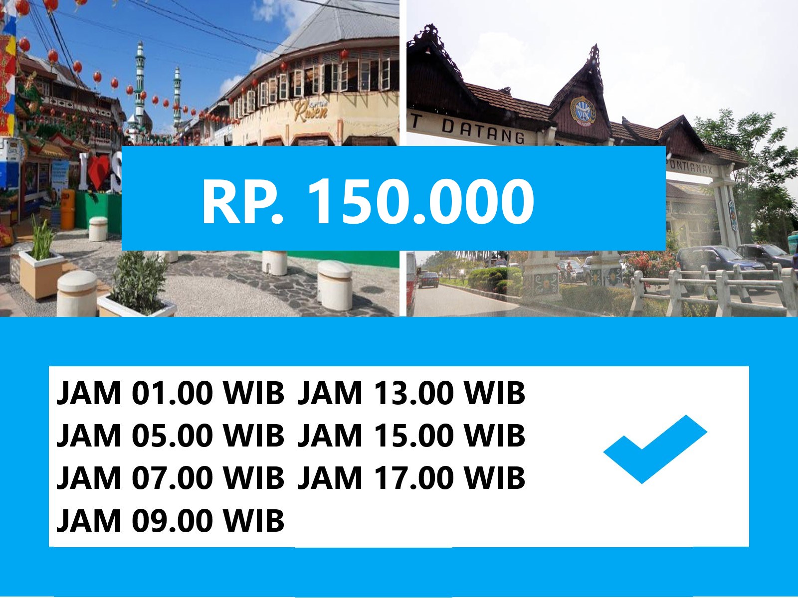 PONTIANAK SINGKAWANG HARGA